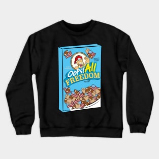 Oops all freedom american food Crewneck Sweatshirt